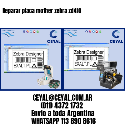 Reparar placa mother zebra zd410