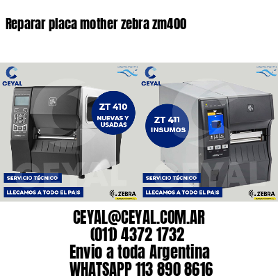 Reparar placa mother zebra zm400