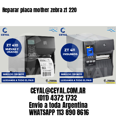 Reparar placa mother zebra zt 220