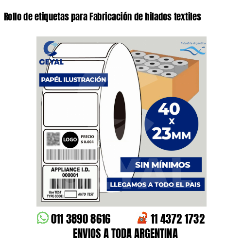 Rollo de etiquetas para Fabricación de hilados textiles