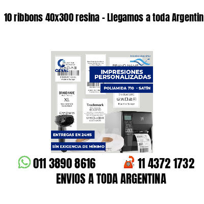 10 ribbons 40x300 resina - Llegamos a toda Argentina