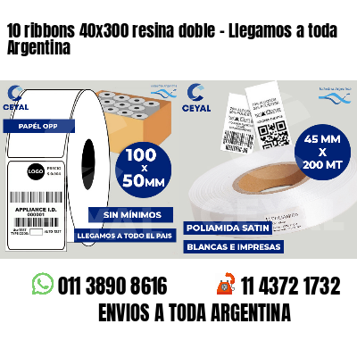 10 ribbons 40x300 resina doble - Llegamos a toda Argentina