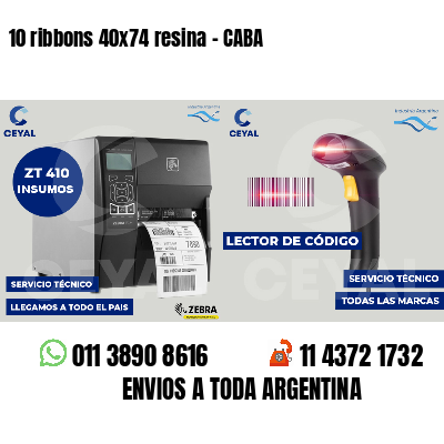10 ribbons 40x74 resina - CABA