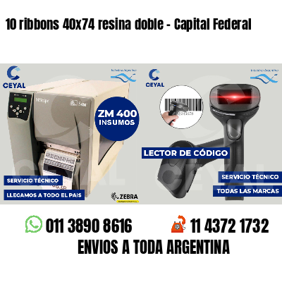 10 ribbons 40x74 resina doble - Capital Federal