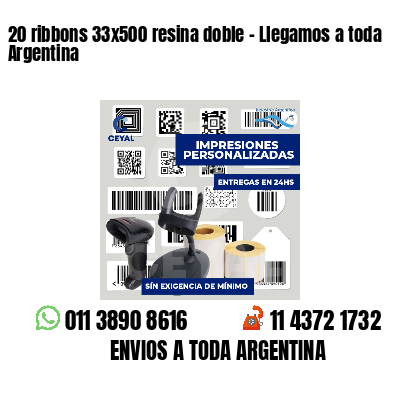 20 ribbons 33x500 resina doble - Llegamos a toda Argentina