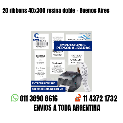 20 ribbons 40x300 resina doble - Buenos Aires