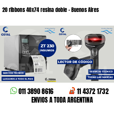 20 ribbons 40x74 resina doble - Buenos Aires
