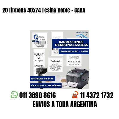 20 ribbons 40x74 resina doble - CABA