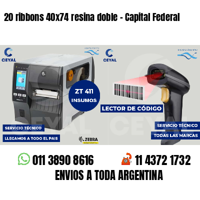20 ribbons 40x74 resina doble - Capital Federal