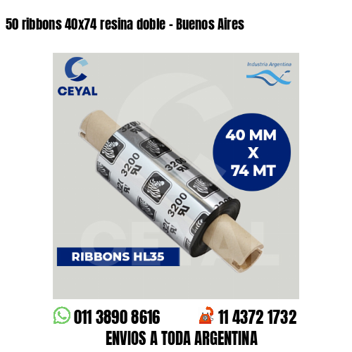 50 ribbons 40×74 resina doble – Buenos Aires