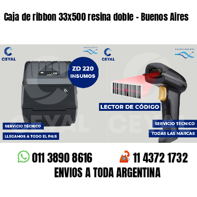 Caja de ribbon 33x500 resina doble - Buenos Aires