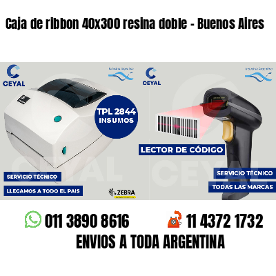 Caja de ribbon 40x300 resina doble - Buenos Aires