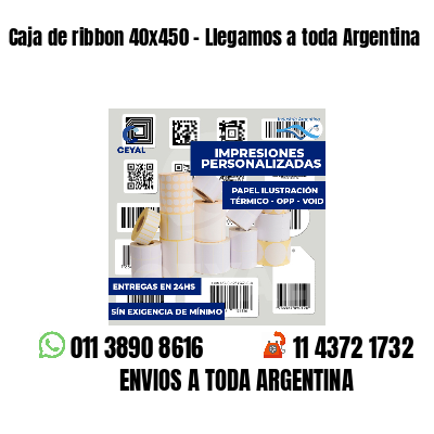 Caja de ribbon 40x450 - Llegamos a toda Argentina