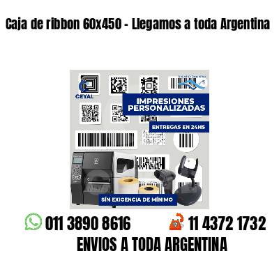 Caja de ribbon 60x450 - Llegamos a toda Argentina