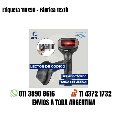 Etiqueta 110x90 - Fábrica textil