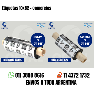 Etiquetas 10x82 - comercios