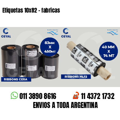 Etiquetas 10x82 - fabricas