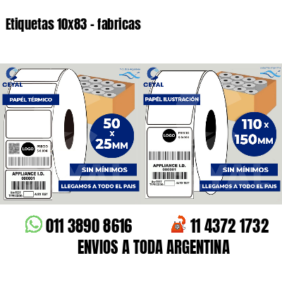 Etiquetas 10x83 - fabricas