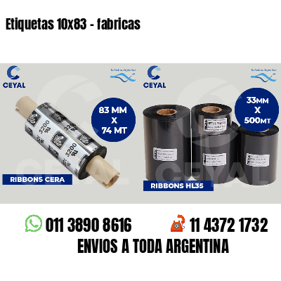 Etiquetas 10x83 - fabricas