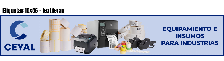 Etiquetas 10x86 - textileras