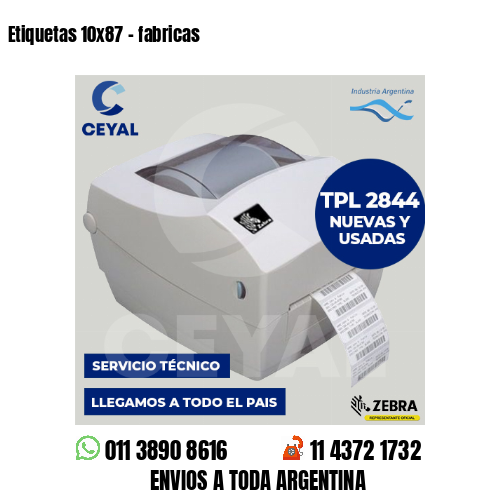 Etiquetas 10×87 – fabricas