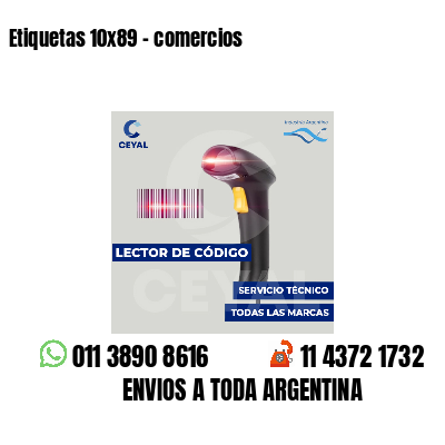 Etiquetas 10x89 - comercios
