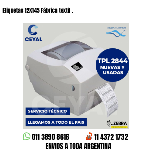 Etiquetas 12X145 Fábrica textil .