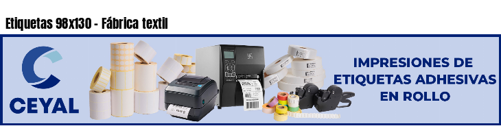 Etiquetas 98x130 - Fábrica textil