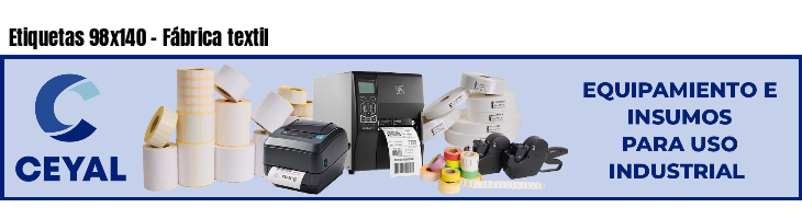 Etiquetas 98x140 - Fábrica textil