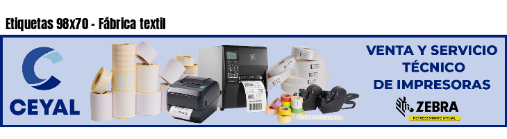 Etiquetas 98x70 - Fábrica textil