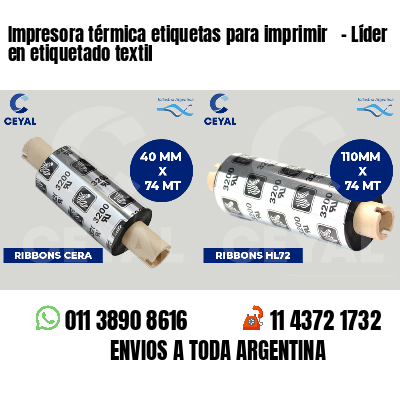 Impresora térmica etiquetas para imprimir   - Líder en etiquetado textil