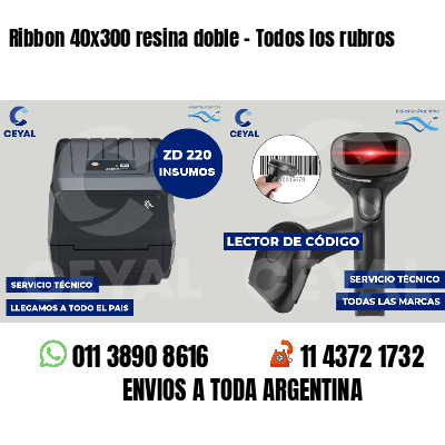 Ribbon 40x300 resina doble - Todos los rubros