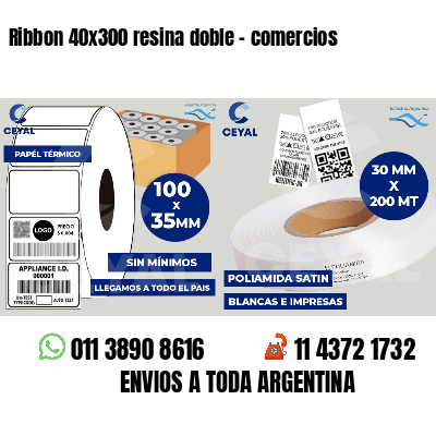 Ribbon 40x300 resina doble - comercios