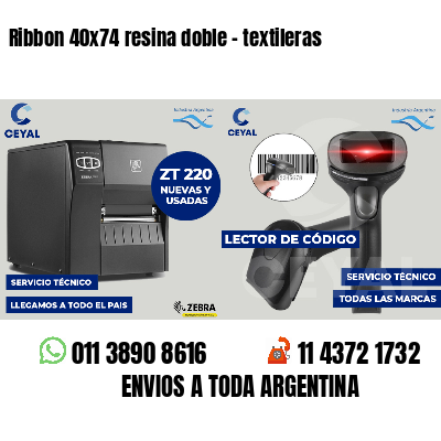 Ribbon 40x74 resina doble - textileras