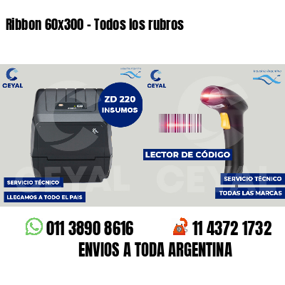 Ribbon 60x300 - Todos los rubros