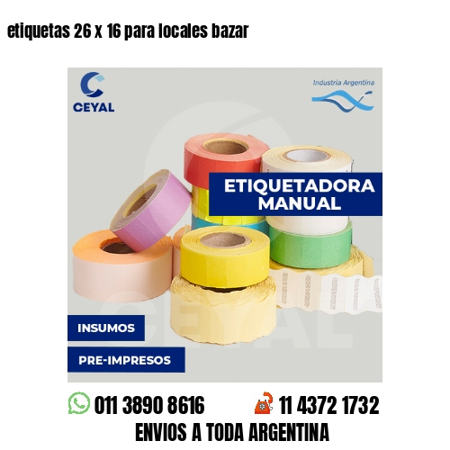 etiquetas 26 x 16 para locales bazar