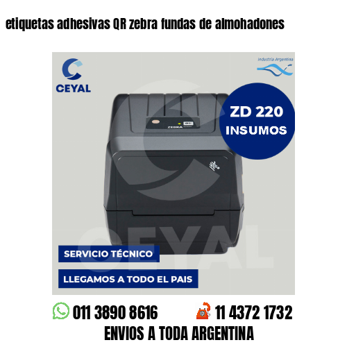 etiquetas adhesivas QR zebra fundas de almohadones