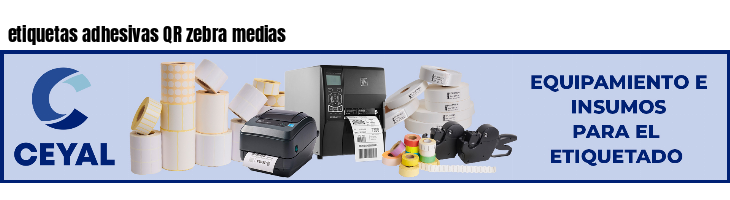 etiquetas adhesivas QR zebra medias