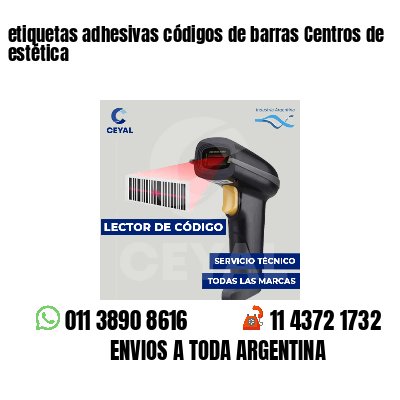 etiquetas adhesivas códigos de barras Centros de estética