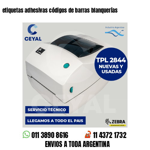 etiquetas adhesivas códigos de barras blanquerías