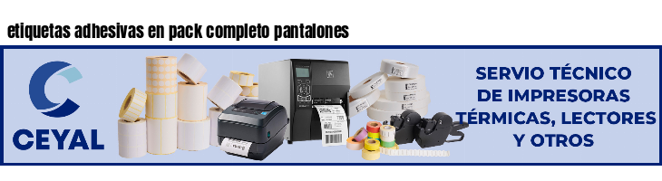 etiquetas adhesivas en pack completo pantalones