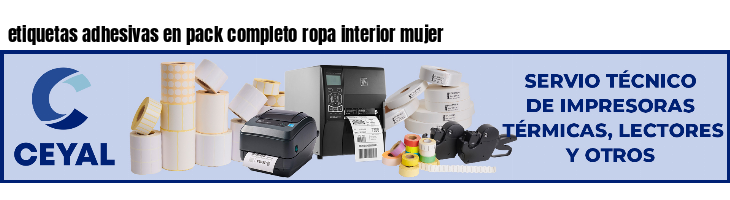 etiquetas adhesivas en pack completo ropa interior mujer