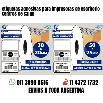 etiquetas adhesivas para impresoras de escritorio Centros de salud