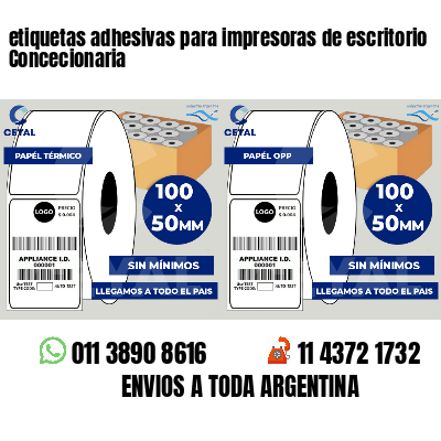 etiquetas adhesivas para impresoras de escritorio Concecionaria