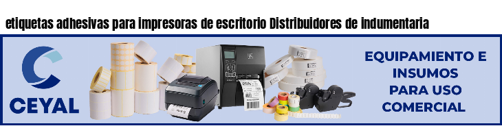 etiquetas adhesivas para impresoras de escritorio Distribuidores de indumentaria