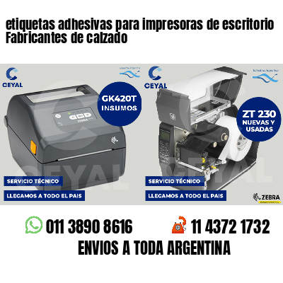 etiquetas adhesivas para impresoras de escritorio Fabricantes de calzado