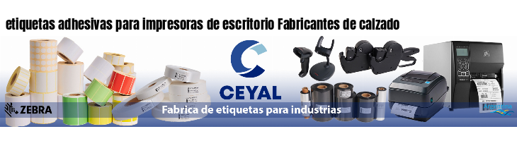 etiquetas adhesivas para impresoras de escritorio Fabricantes de calzado