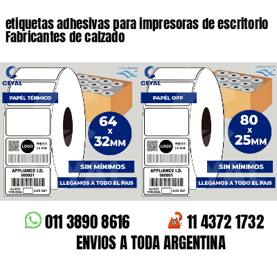 etiquetas adhesivas para impresoras de escritorio Fabricantes de calzado