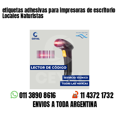 etiquetas adhesivas para impresoras de escritorio Locales Naturistas