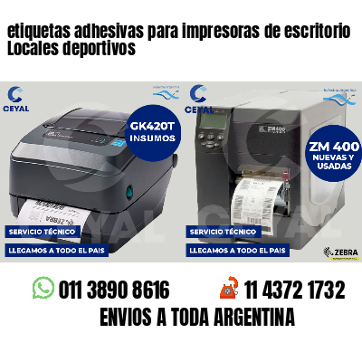 etiquetas adhesivas para impresoras de escritorio Locales deportivos
